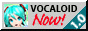 Vocaloid Now